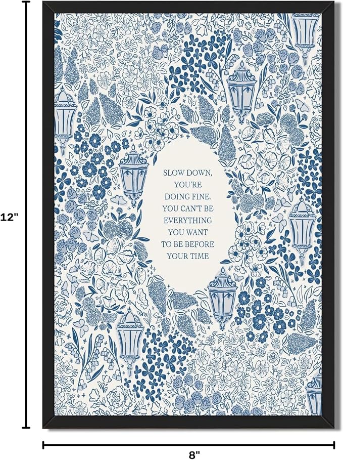 Framed Slow Down Youre Doing Fine Motivational Wall Art Music Quote Posters | Blue Inspirational Song Lyric Canvas Print Vintage Aesthetic Positive Affirmation Daily Reminder Office Home Decor 8x12inch