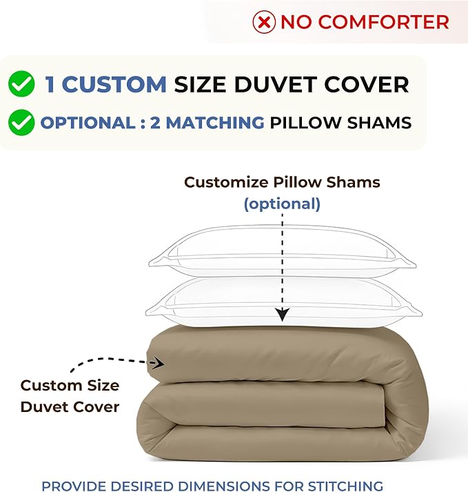 Custom Duvet Cover - 100% Egyptian Cotton 600 Thread Count Ultra Soft Breathable Durable Customizable Comforter Cover(Desired Dimensions)- Zipper Closure & 7 Internal Ties -Taupe