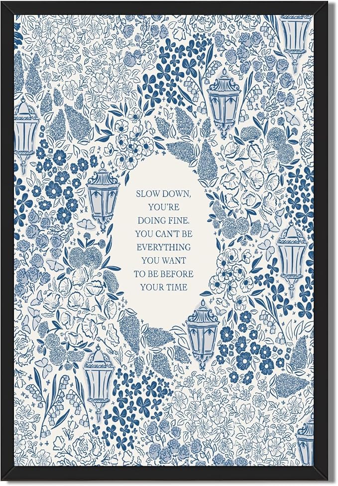 Framed Slow Down Youre Doing Fine Motivational Wall Art Music Quote Posters | Blue Inspirational Song Lyric Canvas Print Vintage Aesthetic Positive Affirmation Daily Reminder Office Home Decor 16x24inch
