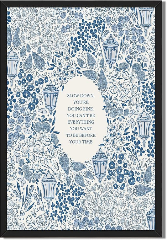 Framed Slow Down Youre Doing Fine Motivational Wall Art Music Quote Posters | Blue Inspirational Song Lyric Canvas Print Vintage Aesthetic Positive Affirmation Daily Reminder Office Home Decor 8x12inch